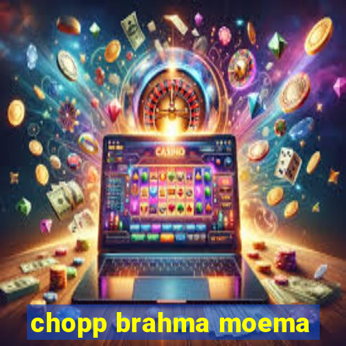 chopp brahma moema